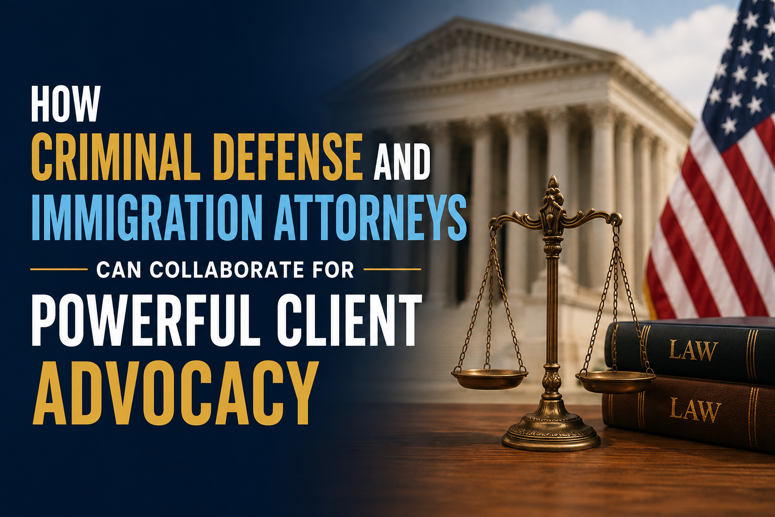 earn how criminal defense and immigration attorneys can work together for stronger client advocacy and better legal outcomes.